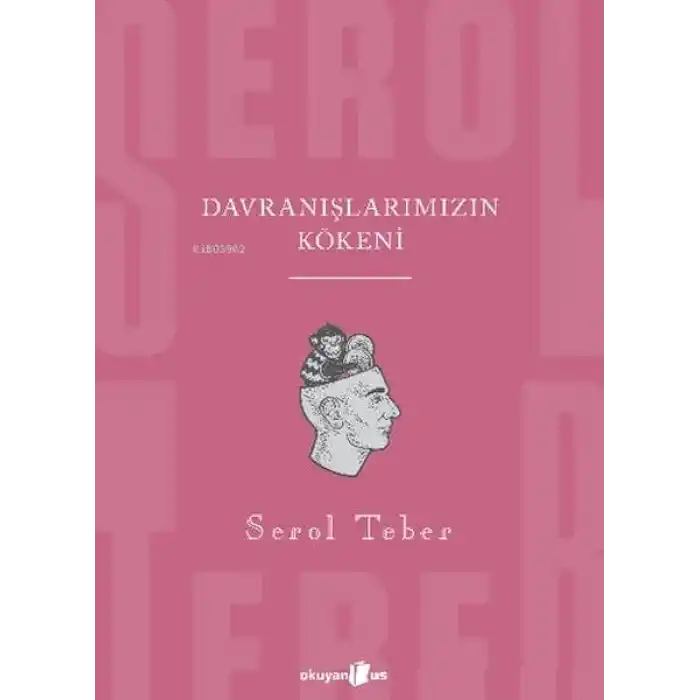 Davranışlarımızın Kökeni