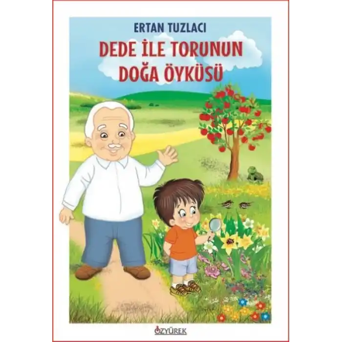 Dede İle Torunun Doğa Öyküsü