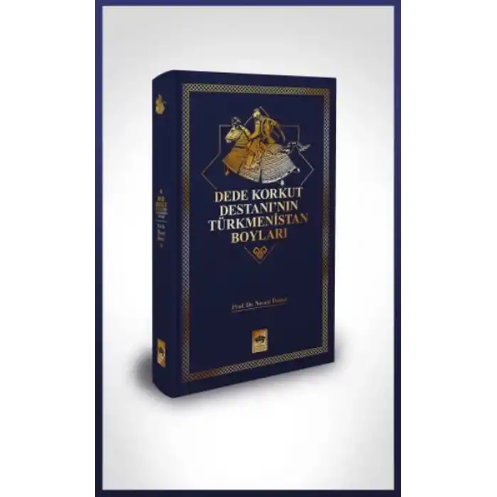 Dede Korkut Destanının Türkmenistan Boyları