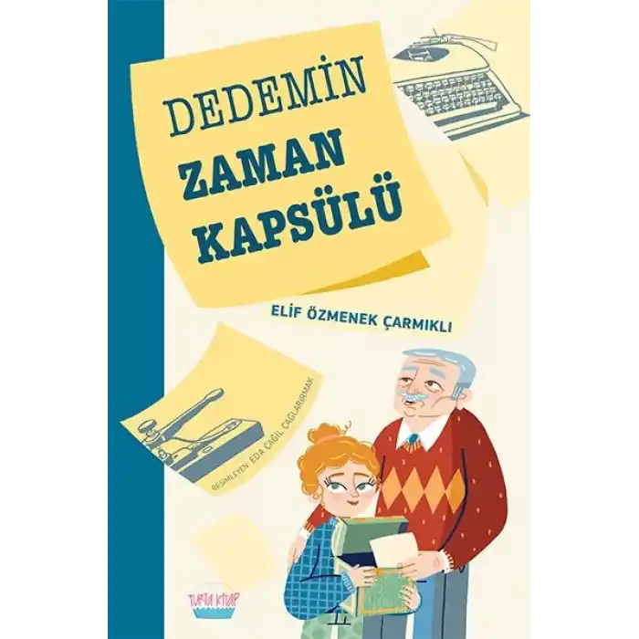 Dedemin Zaman Kapsülü
