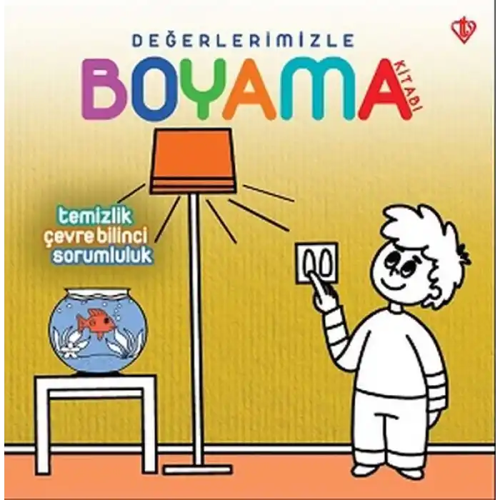 Değerlerimizle Boyama Kitabı Temizlik Çevre Bilinci Sorumluluk