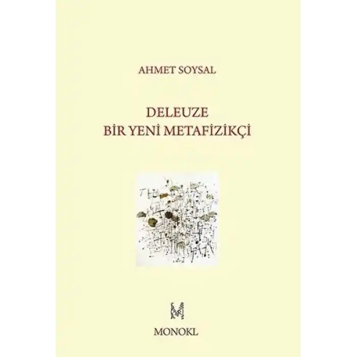 Deleuze: Bir Yeni Metafizikçi