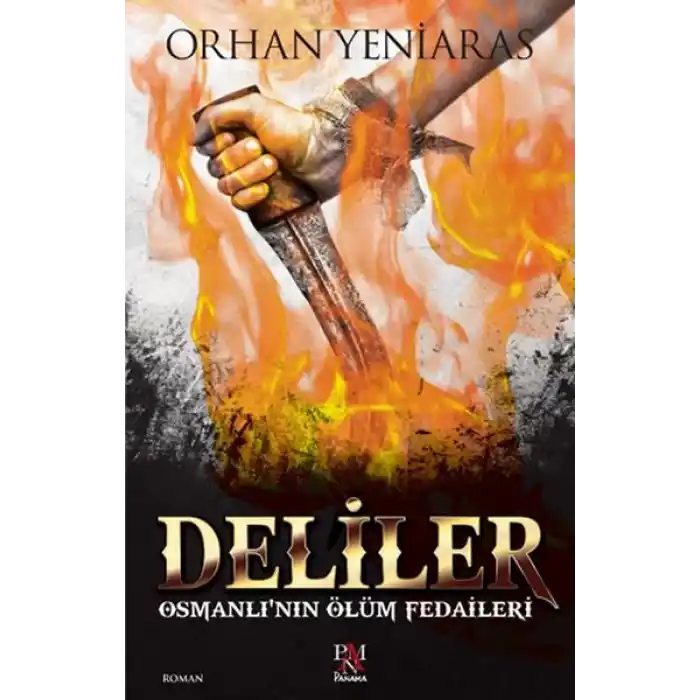 Deliler - Osmanlının Ölüm Fedaileri
