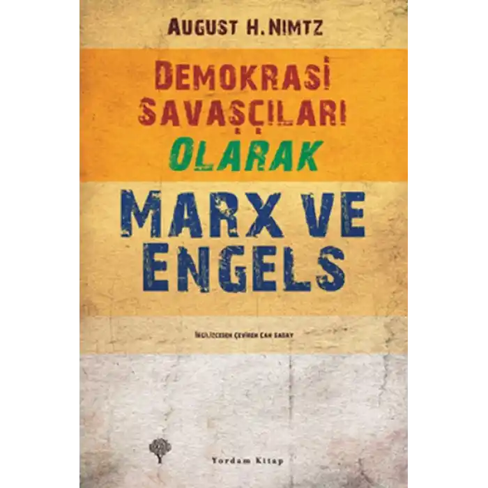 Demokrasi Savaşçıları Olarak Marx ve Engels