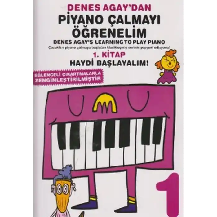 Denes Agaydan Piyano Çalmayı Öğrenelim 1. Kitap