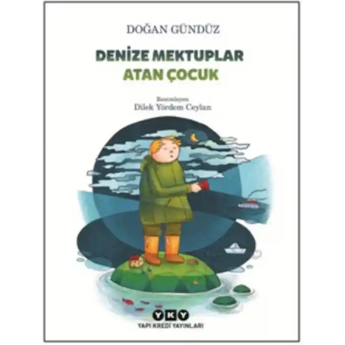 Denize Mektuplar Atan Çocuk