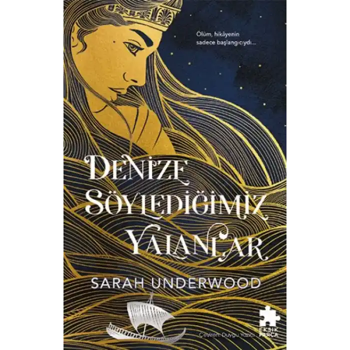 Denize Söylediğimiz Yalanlar