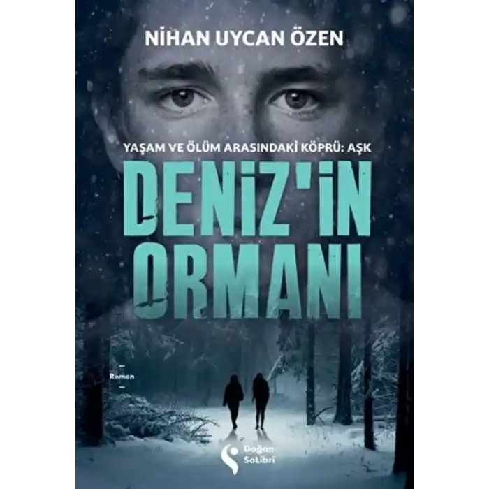 Deniz’in Ormanı