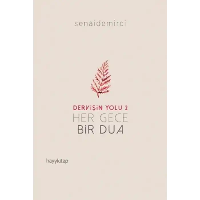 Dervişin Yolu 2 - Her Gece Bir Dua