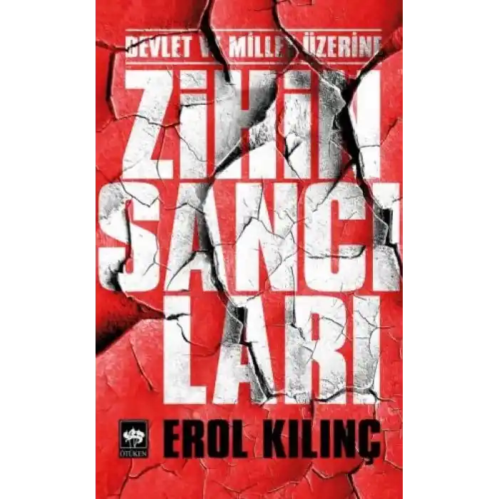 Devlet ve Millet Üzerine Zihin Sancıları