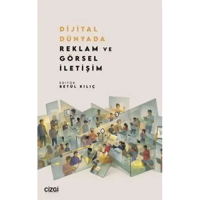 Dijital Dünyada Reklam ve Görsel İletişim