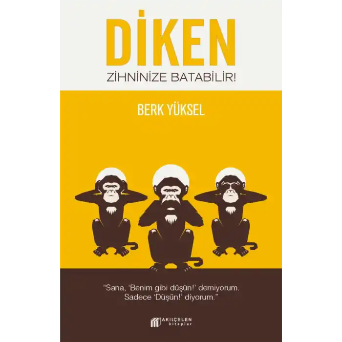 Diken Zihninize Batabilir