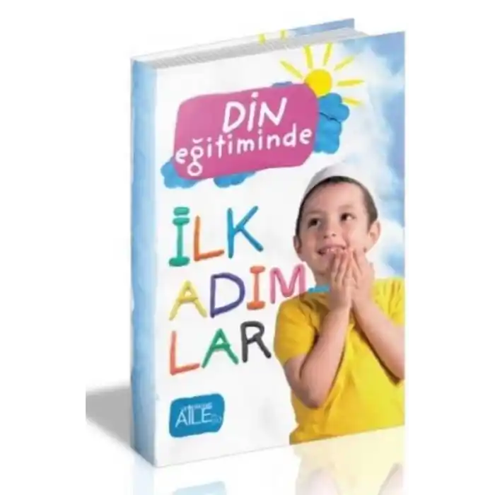 Din Eğitiminde İlk Adımlar