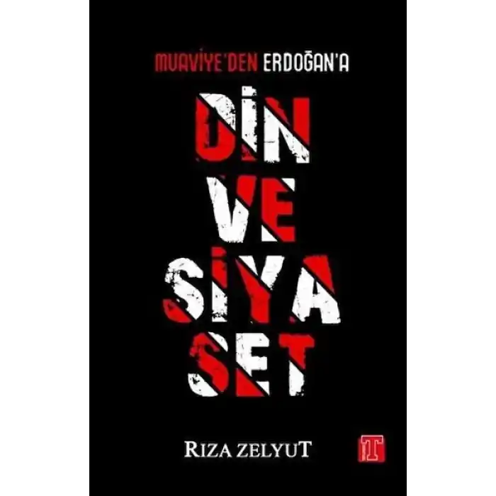 Din ve Siyaset - Muaviyeden Erdoğana
