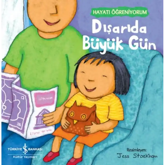 Dışarıda Büyük Gün – Hayatı Öğreniyorum