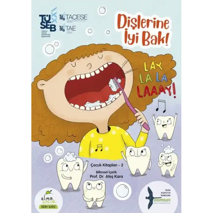 Dişlerine İyi Bak!