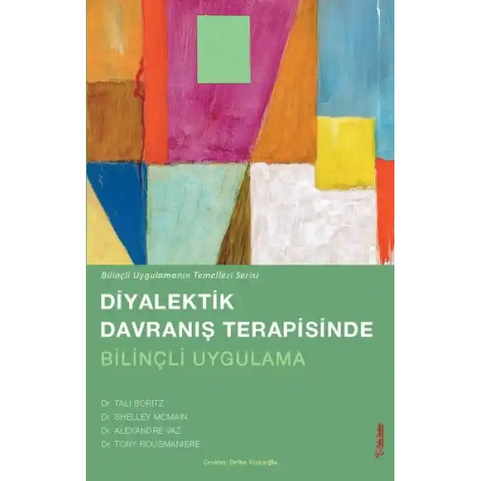 Diyalektik Davranış terapisinde Bilinçli Uygulama