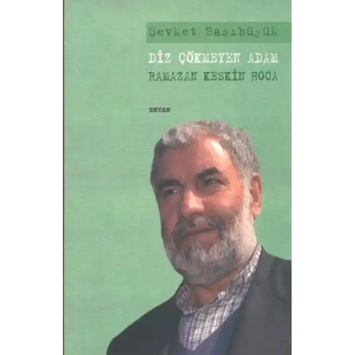 Diz Çökmeyen Adam Ramazan Keskin Hoca