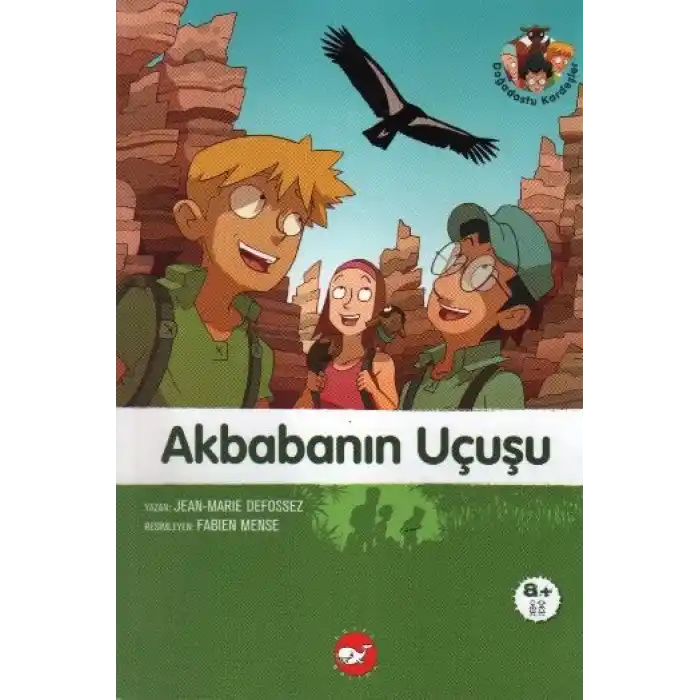 Doğadostu Kardeşler 04 - Akbabanın Uçuşu