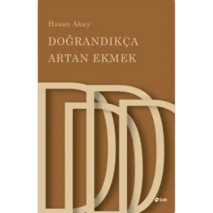 Doğrandıkça Artan Ekmek