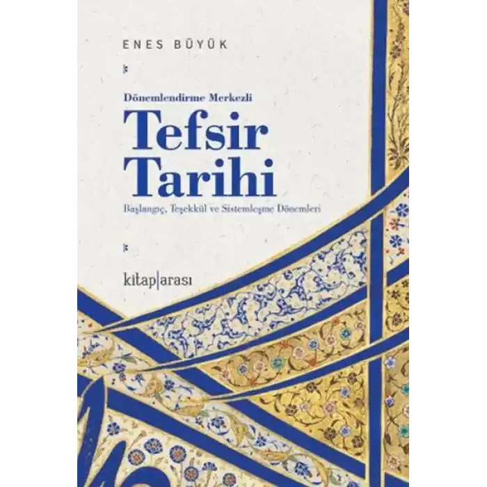 Dönemlendirme Merkezli Tefsir Tarihi