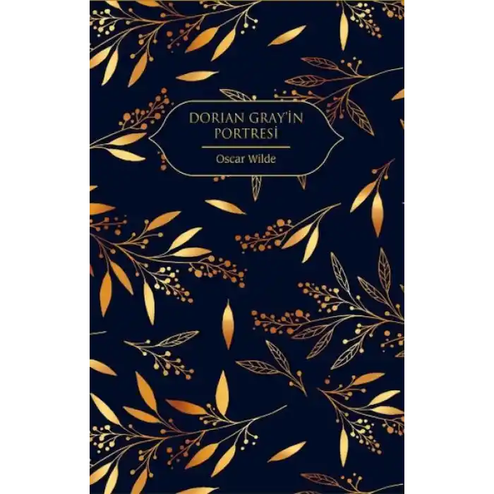 Dorian Grayin Portresi (Altın Yaldızlı - Ciltli)