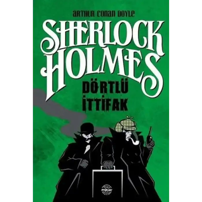Dörtlü İttifak - Sherlock Holmes