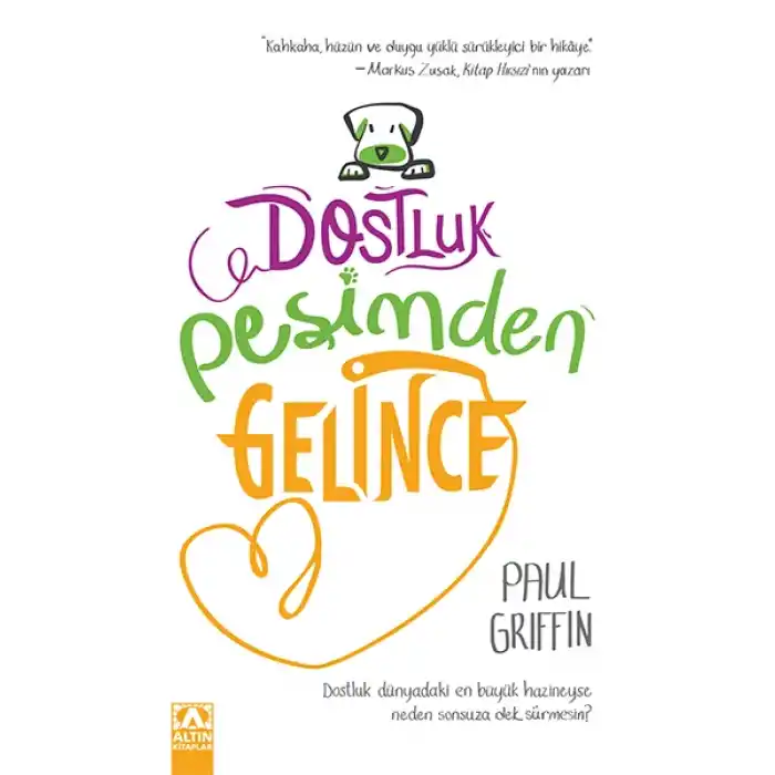 Dostluk Peşimden Gelince