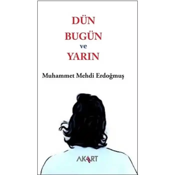 Dün, Bugün ve Yarın