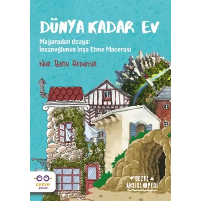 Dünya Kadar Ev – Cezve Ansiklopedi