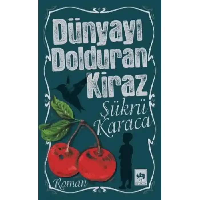 Dünyayı Dolduran Kiraz