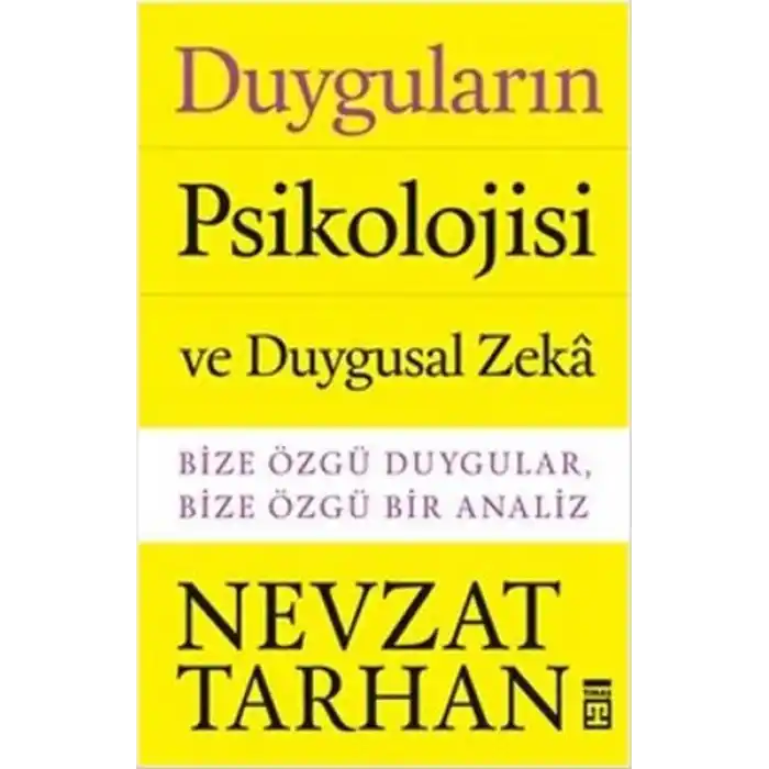 Duyguların Psikolojisi ve Duygusal Zeka