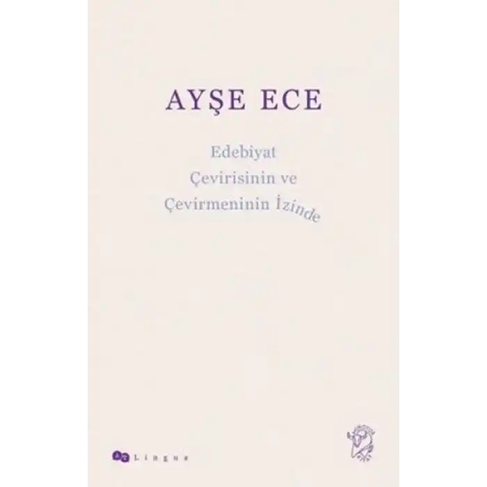 Edebiyat Çevirisinin ve Çevirmeninin İzinde