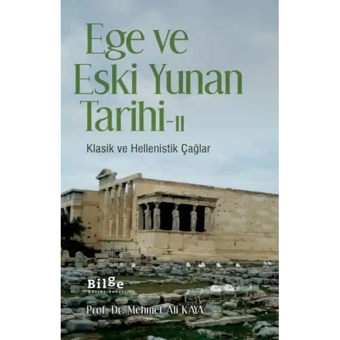 Ege ve Eski Yunan Tarihi - II