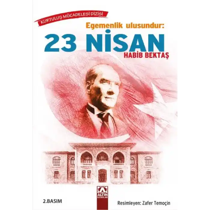 Egemenlik Ulusundur: 23 Nisan