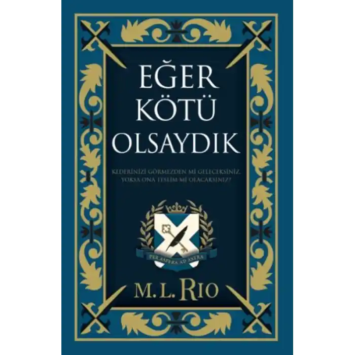 Eğer Kötü Olsaydık (Yan Boyamalı Ciltli Özel Baskı)