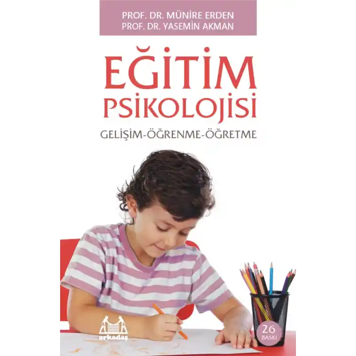 Eğitim Psikolojisi Gelişim-Öğrenme-Öğretme