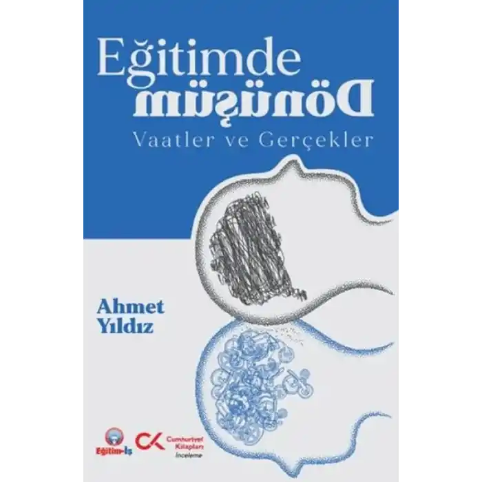 Eğitimde Dönüşüm Vaatler ve Gerçekler