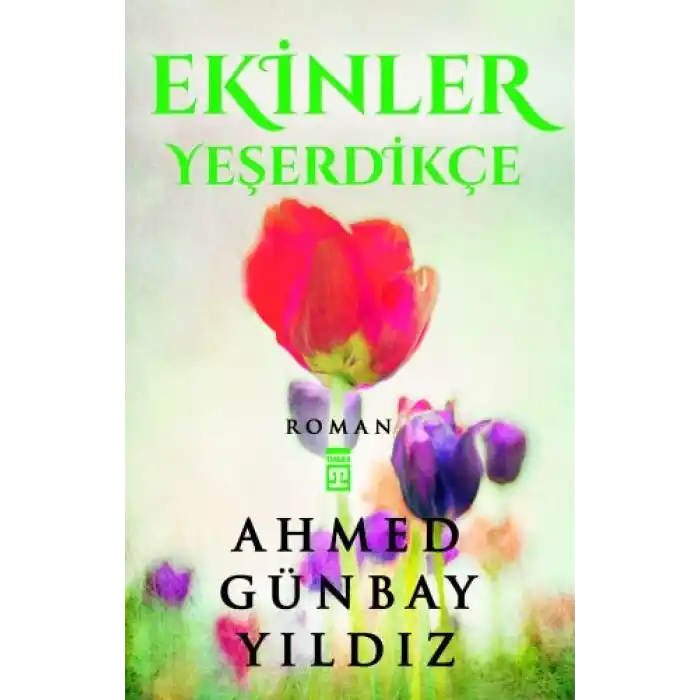 Ekinler Yeşerdikçe