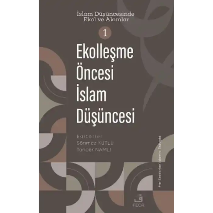 Ekolleşme Öncesi İslam Düşüncesi