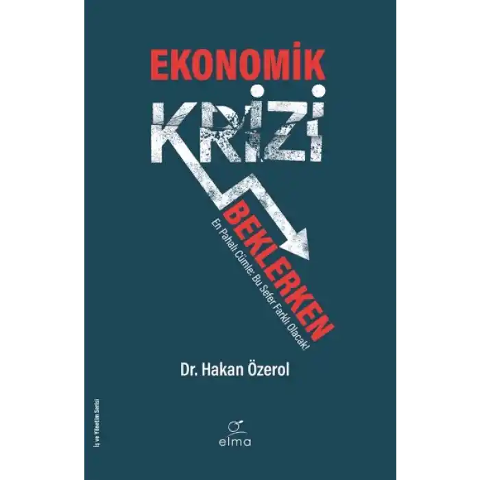 Ekonomik Krizi Beklerken