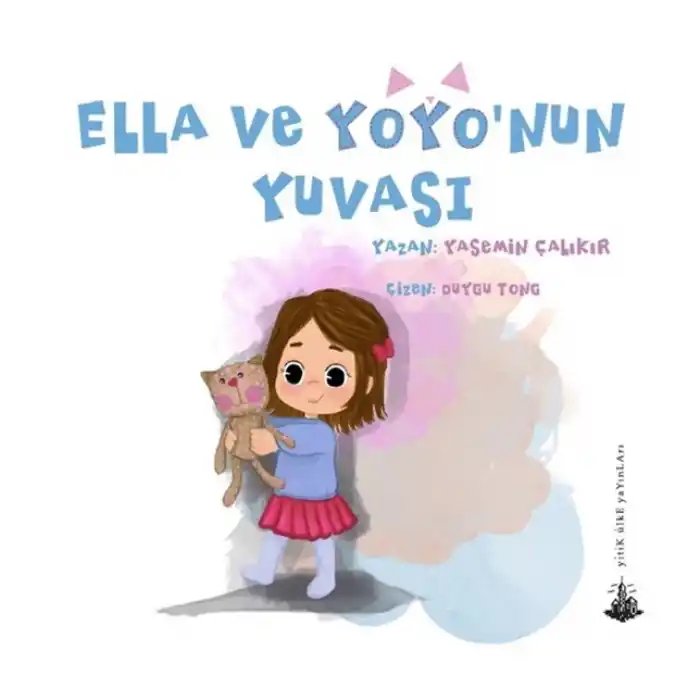 Ella ve Yoyonun Yuvası