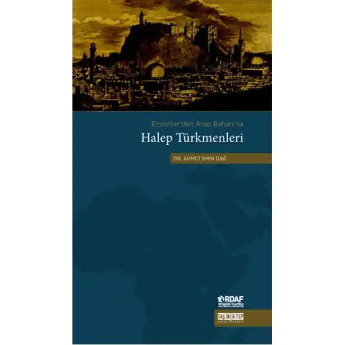Emevilerden Arap Baharına Halep Türkmenleri