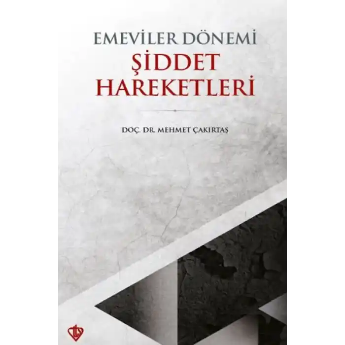Emeviler Dönemi Şiddet Hareketleri