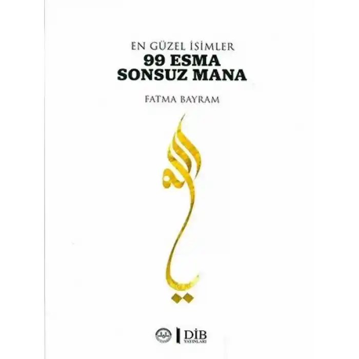 En Güzel İsimler 99 Esma Sonsuz Mana