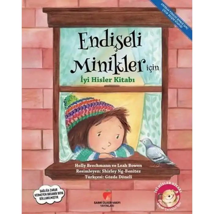 Endişeli Minikler İçin İyi Hisler Kitabı