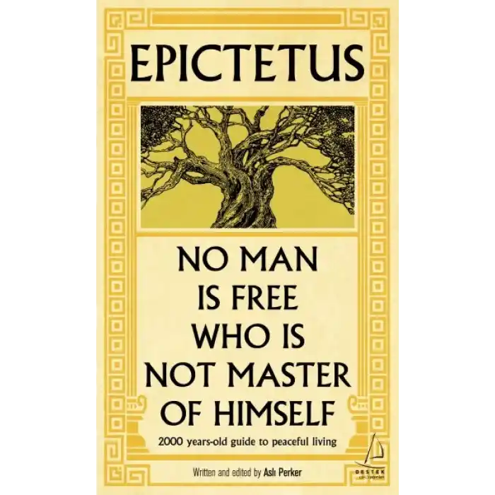 Epictetus - No Man is Free Who is Not Master of Himself (İngilizce)