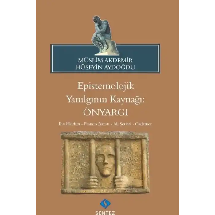 Epistemolojik Yanılgının Kaynağı: Önyargı