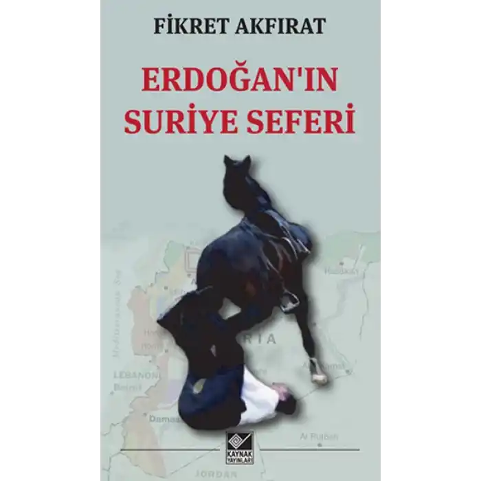 Erdoğanın Suriye Seferi