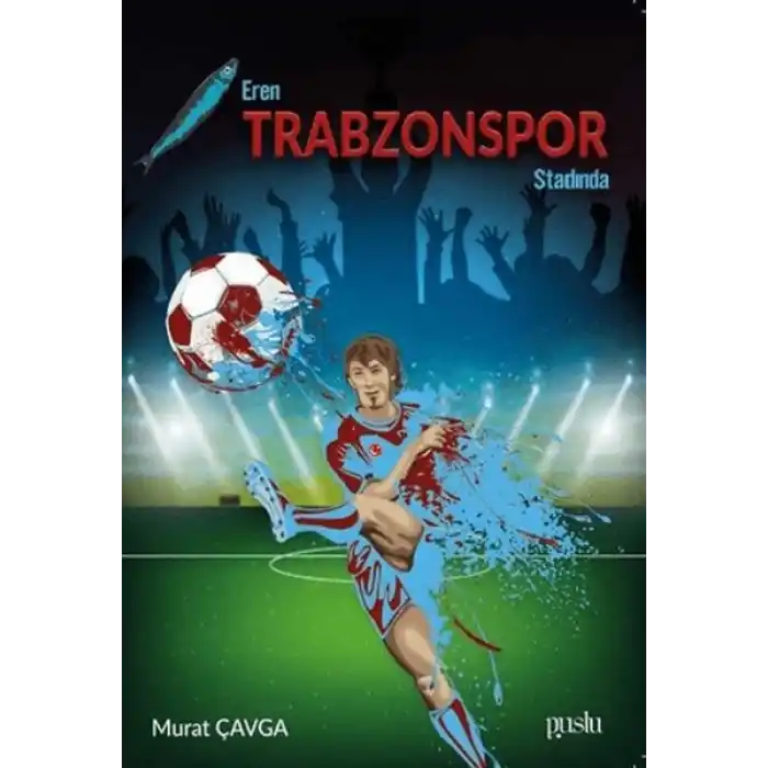 Eren Trabzonspor Stadında